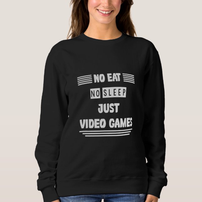 Moletom Sem Comer Sem Dormir Apenas Video games Humor Sarc (Frente)