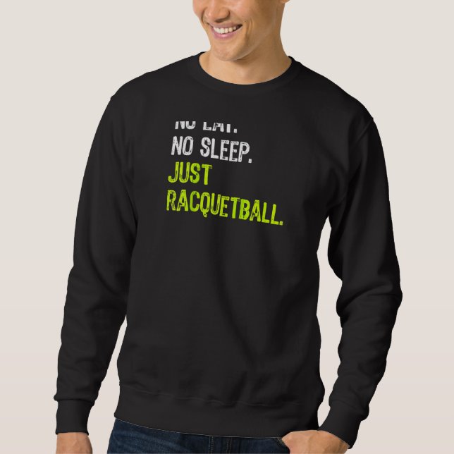 Moletom Sem Dormir Repetir Apenas Racquetball Raglan (Frente)