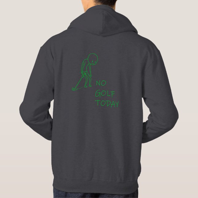 Moletom Sem Golfe Hoje - Golfer Triste Presente Engraçado  (Verso)
