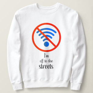 Moletom "Sem Internet? Sem problemas!", cibernético cibern