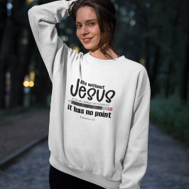 Moletom SEM JESUS? SEM PONTO! Christian Faith cita Mulhere