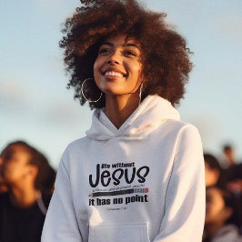 Moletom SEM JESUS? SEM PONTO! Christian Faith cita Mulhere