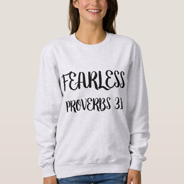 Moletom SEM MEDO Provérbios 31 Damas T-shirts Cristãs (Frente)
