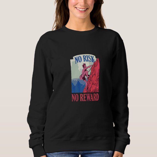Moletom Sem Risco Sem Recompensa Escalando Montanhas   (Frente)