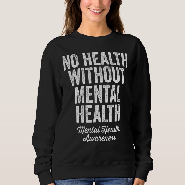 Moletom Sem Saúde Mental Saúde Sem Guerra Mental (Frente)