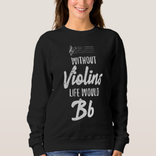 Moletom Sem Violinos A Vida Seria Bb Violinista