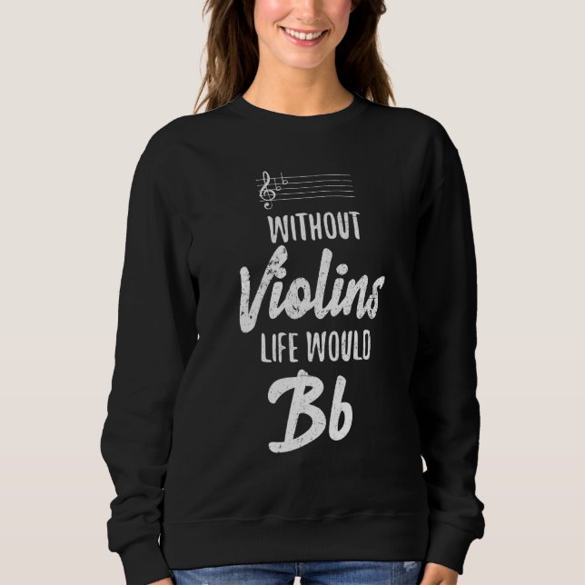 Moletom Sem Violinos A Vida Seria Bb Violinista (Frente)
