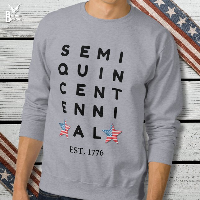 Moletom Semi quincentennial 1776 2026 America 250th Year  (Gray SEMIQUINCENTENNIAL sweatshirt to celebrate USA 250 years of Independence)