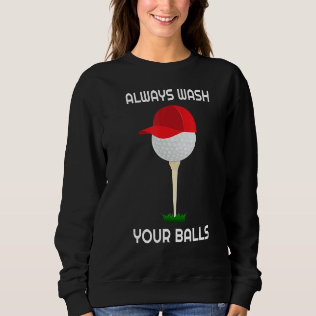 Moletom Sempre Lave Sua Bola De Golfe Roupa Golf (Frente)