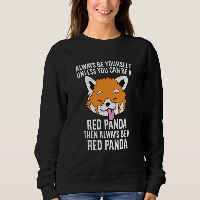Moletom Sempre Seja Um Panda Vermelho Bonito Panda Vermelh (Frente)