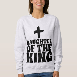 MOLETOM SENHORAS CRISTÃAS CAMISAS, FILHA DO REI