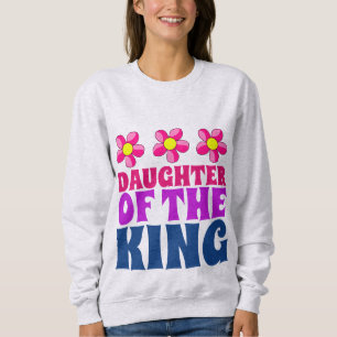 MOLETOM SENHORAS CRISTÃAS CAMISAS, FILHA DO REI