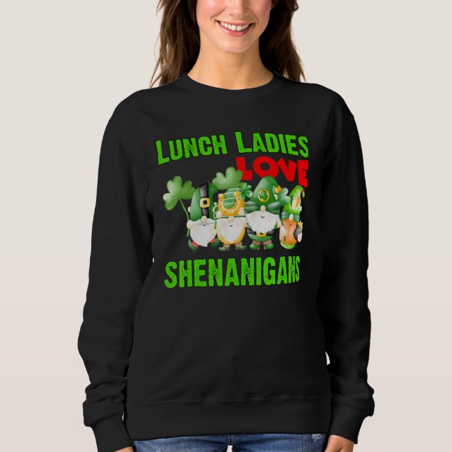 Moletom Senhoras do almoço engraçadas Amor Shenanigans Gno (Frente)