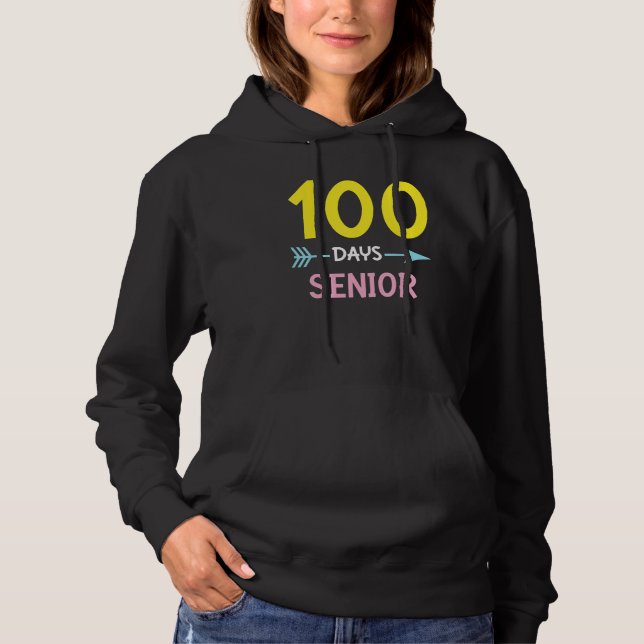 Moletom Senior 100 Days of School Teachers Girls Women 100 (Frente)