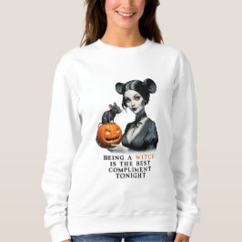 Moletom Ser bruxa é o melhor elogio esta noite.