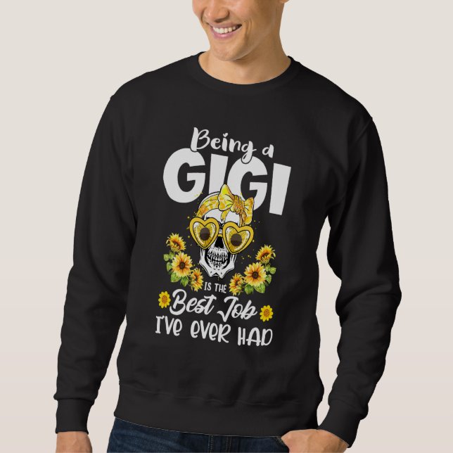 Moletom Ser Gigi é o melhor trabalho que já tive mãe. (Frente)