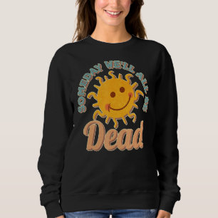 Moletom Seremos Todos Mortos Retro Niilismo Vintage Existe