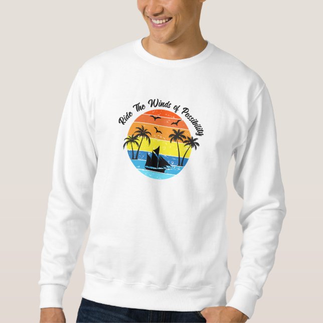 Moletom Set your sails, chase your dreams Sweatshirt  (Frente)