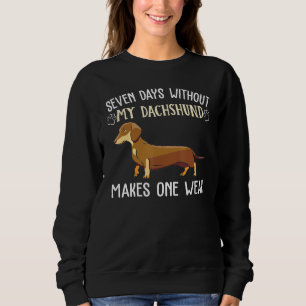 Moletom Sete Dias Sem Dachshund Roupa Puppy Cachorro Owne