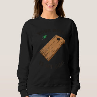 Moletom Seu Buraco É Meu Objetivo Cornhole