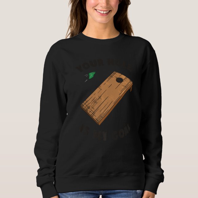 Moletom Seu Buraco É Meu Objetivo Cornhole (Frente)