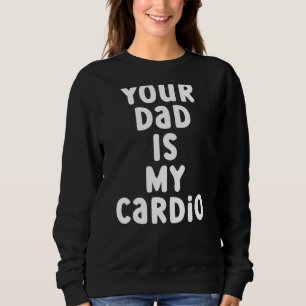 Moletom Seu Pai É Meu Cardio 2