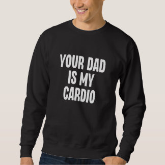 Moletom Seu Pai é Meu Cárdio Dilf Papai Pai Fã Treino