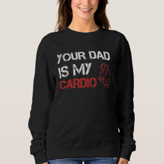Moletom Seu Pai É Meu Cardio Romance Gym Cita Fatheru2