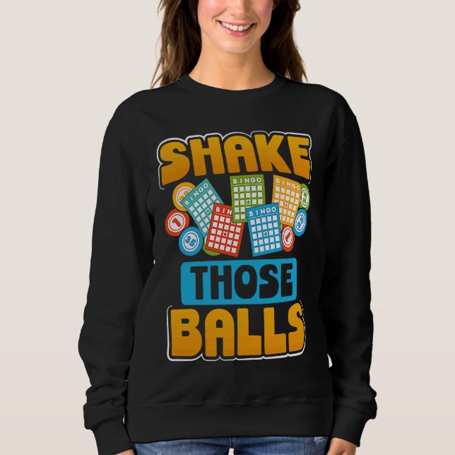 Moletom Shake Those Balls Bingo (Frente)