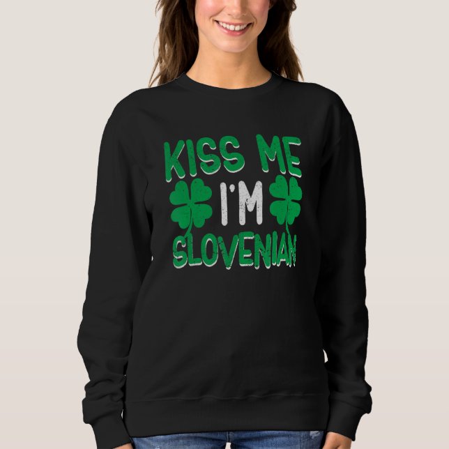 Moletom Shamrock St Patricks Day Drinking Kiss Me I'm Slov (Frente)