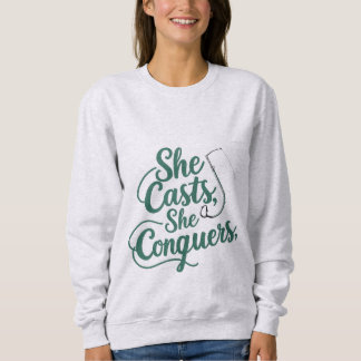 Moletom She Casts She Conquers – Women’s Sweatshirt