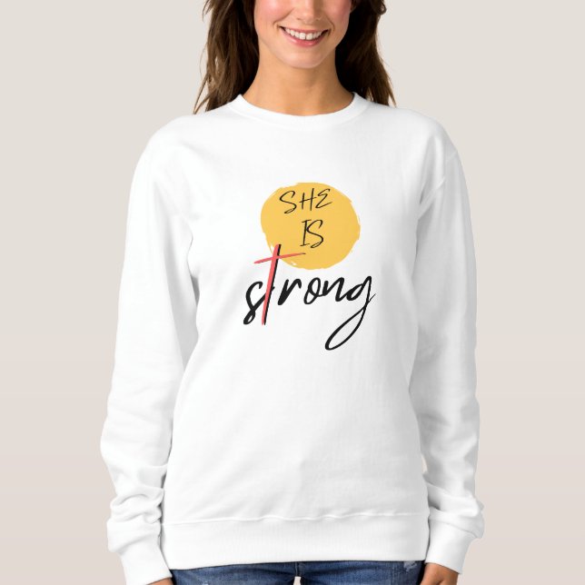 Moletom She Is Strong Cross Graphic T-Shirt (Frente)