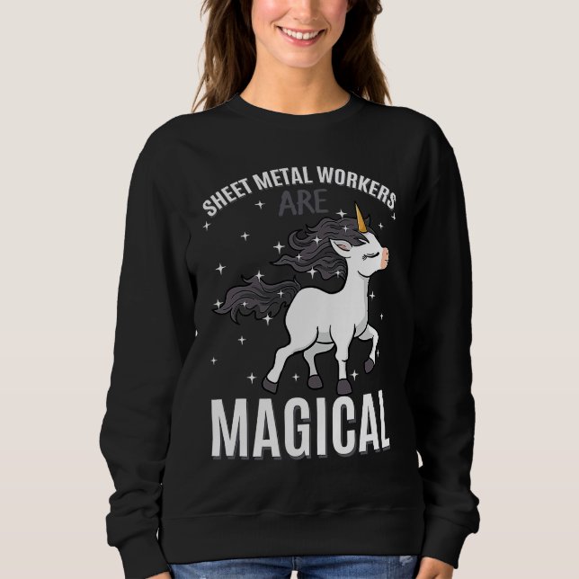 Moletom Sheet Metal Workers Are Magical Unicorn Job Profes (Frente)