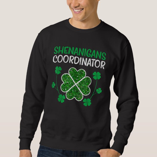 Moletom Shenanigans Coordinator  St Patricks Day Teacher (Frente)