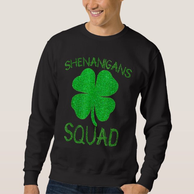 Moletom Shenanigans Squad Irish Funnyaint Patricking Day (Frente)