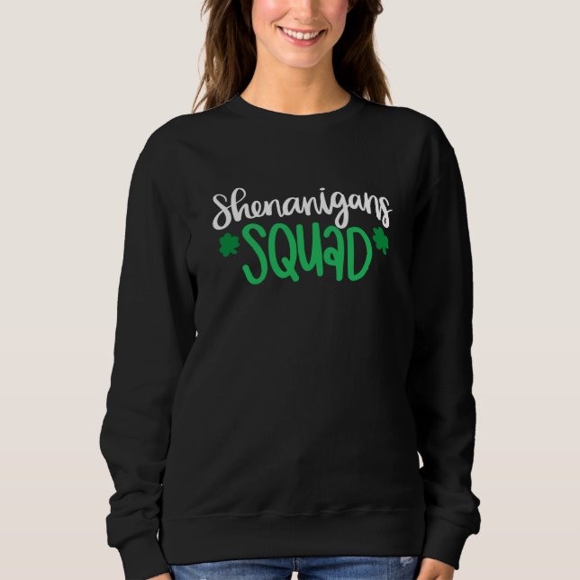 Moletom Shenanigans Squad St Patrick's Day Men Women Kids (Frente)