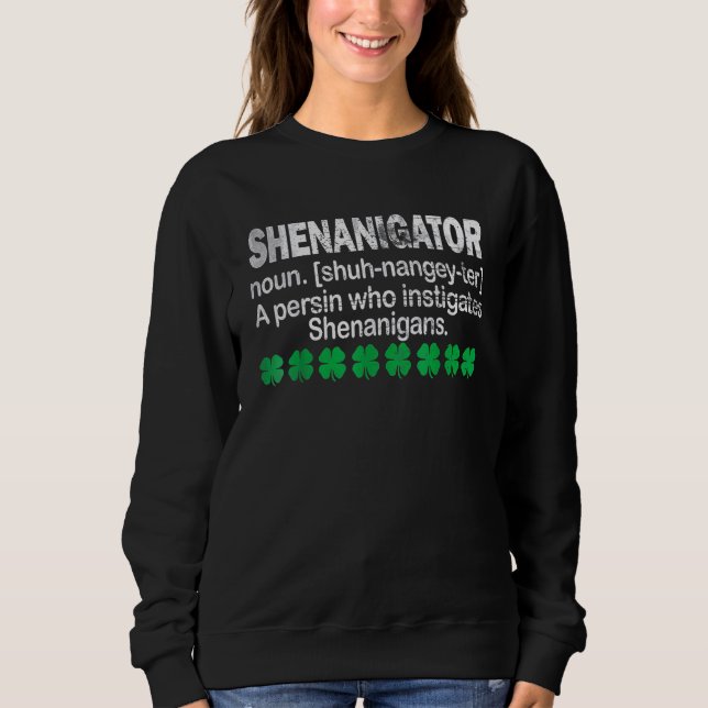 Moletom Shenanigator Definição Engraçado Saint Patrick Day (Frente)
