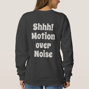 Moletom Shhh! Movimento Sobre Ruído Mentalidade Moderna Te
