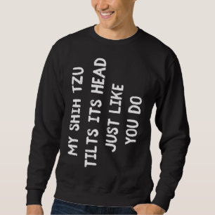 Moletom Shih Tzu Funny Dog Lover Oferece Mulheres Bonitas