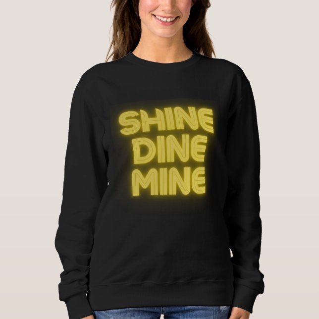 Moletom Shine Dine Mine Fun Mega Wearing Outfit (Frente)