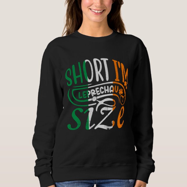Moletom Short I'm Leprechaun Size St Patricks Day Irish Fl (Frente)