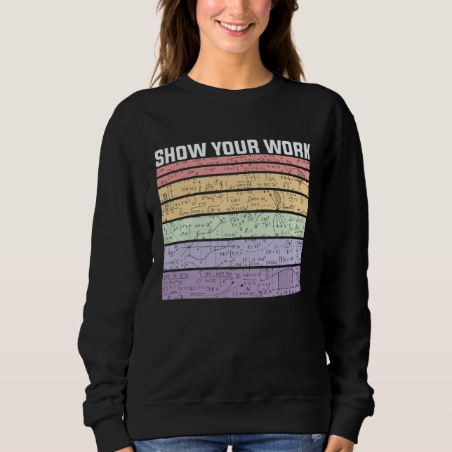 Moletom Show Your Work Retro Math Nerd (Frente)