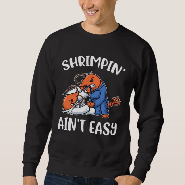 Moletom Shrimpin Aint Easy (Frente)