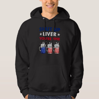 Moletom Shut Up Liver You re Fine 4th Of July Beer America