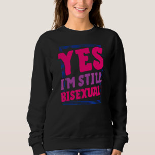 Moletom Sim, ainda sou um Anunciante de Trendy Bi Pride