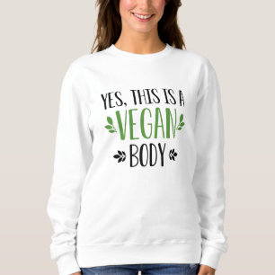 Moletom Sim, Este É Um Corpo Vegan