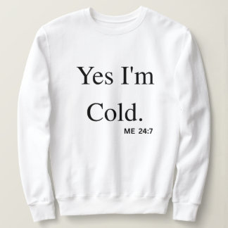 Moletom Sim, Estou com Frio