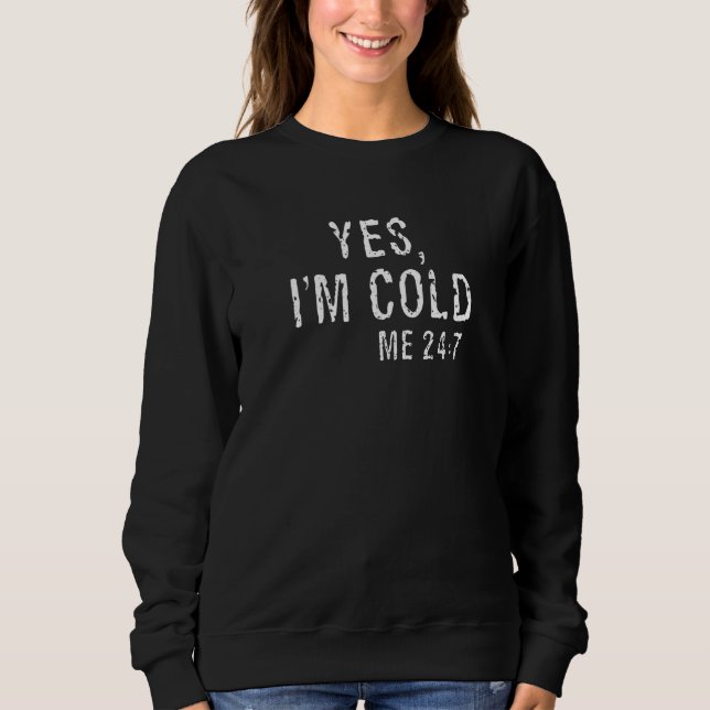 Moletom Sim, estou frio, eu 24 7  2 (Frente)