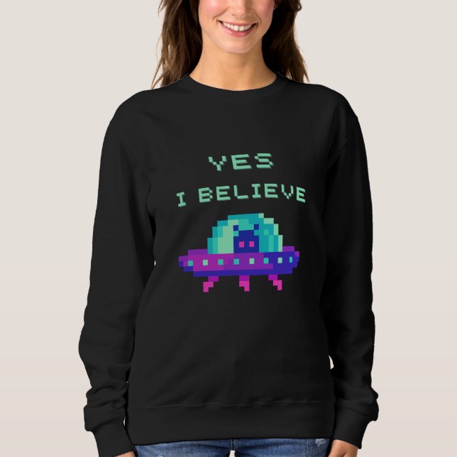 Moletom Sim, eu acredito na Arte Pixel de OVNI Espaçonave  (Frente)