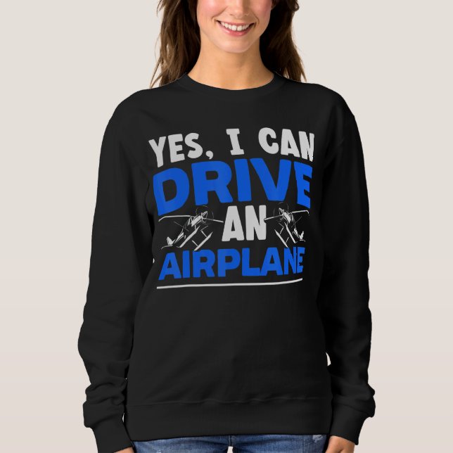 Moletom Sim, Eu Posso Dirigir Um Avião Piloto Aviator Sk (Frente)